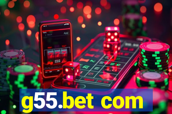 g55.bet com